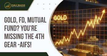 Gold, FD, Mutual Fund? You're Missing the 4th Gear — AIFs!
 featured image