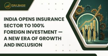 India Opens Insurance Sector to 100% Foreign Investment — A New Era of Growth and Inclusion featured image