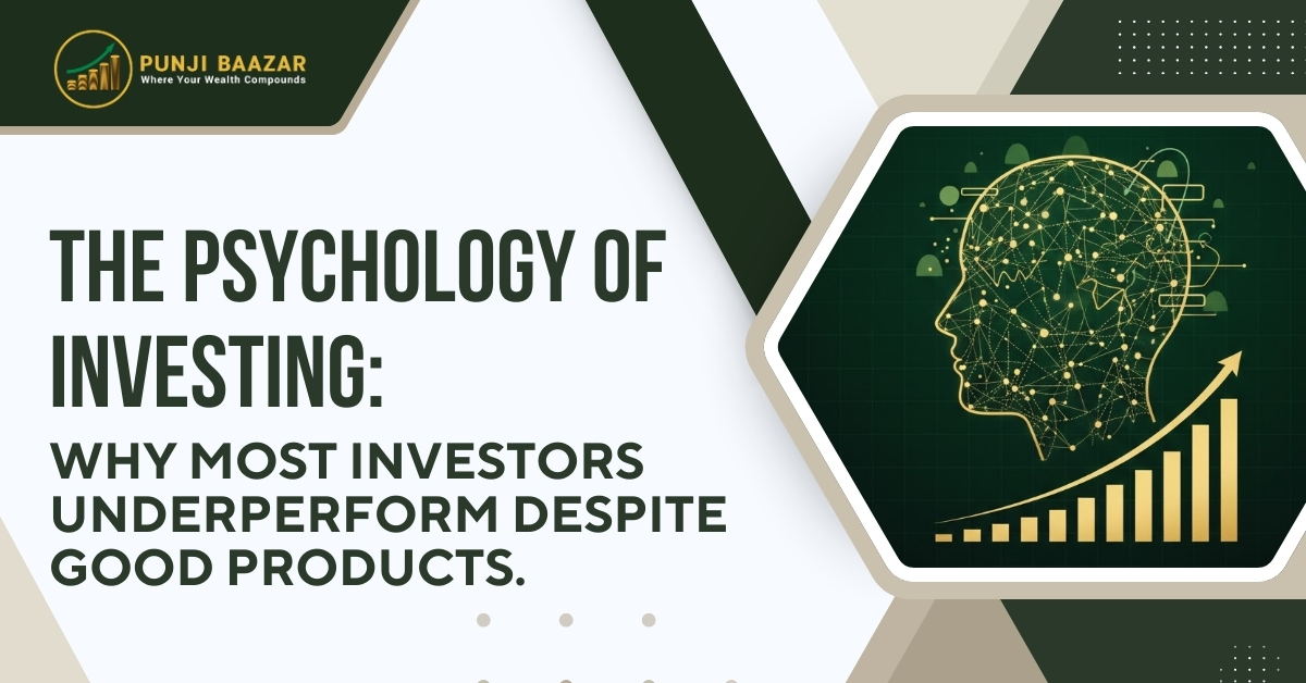 The Psychology of Investing: Why Most Investors Underperform Despite Good Products featured image